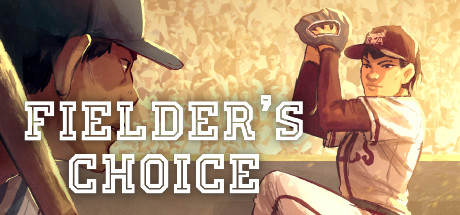 The Fielder's Choice