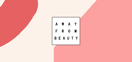Away from beauty