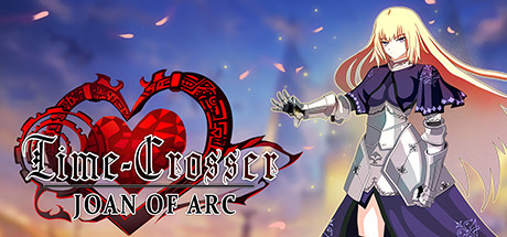 Time-Crosser:Joan of arc（时空穿越者——贞德传）