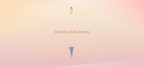 Save her, from dreams