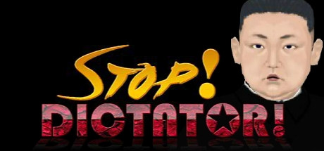 Stop! Dictator.