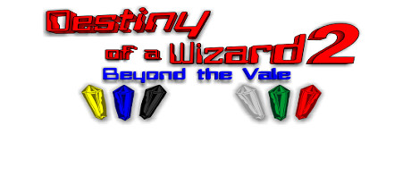 Destiny of a Wizard 2:  Beyond the Vale
