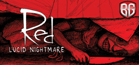 RED: The Lucid Nightmare