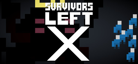 SURVIVORS LEFT: X