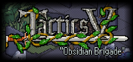 Tactics V: "Obsidian Brigade"