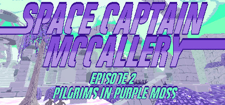 Space Captain McCallery - Episode 2: Pilgrims in Purple Moss